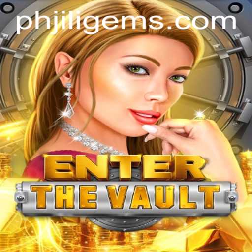 EntertheVault: Dive into an Adventure Packed with JILIGems